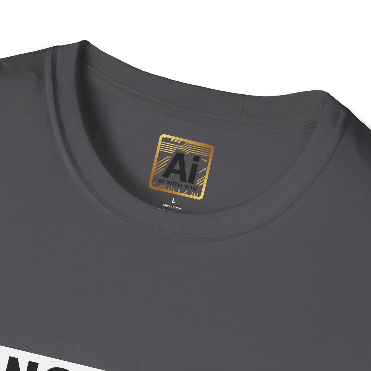 "Nothing Artificial About My Intelligence T-Shirt - AI With Win